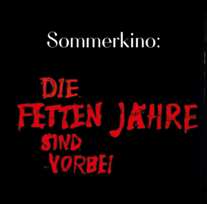 roter Schriftzug auf schwarzem Hintergrund "Die fetten Jahre sind vorbei"